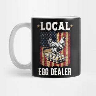 Local Egg Dealer Funny 4Th Of July American Flag Chicken Lover Farmer Mug